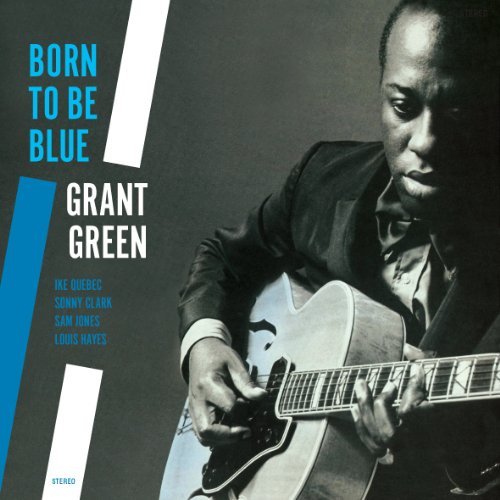 Grant Green/Born To Be Blue@Import-Esp