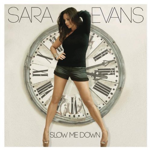 Sara Evans/Slow Me Down@Slow Me Down