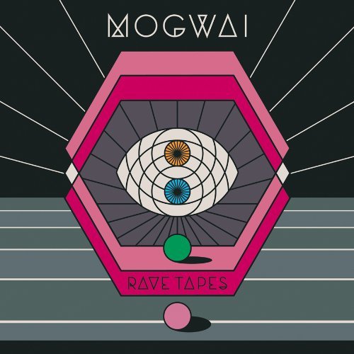 Mogwai/Rave Tapes@Incl. Digital Download