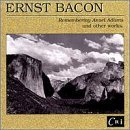E. Bacon/Remembering Ansel Adams/&@Greenhouse/Pressler/Stoltzman@Swoboda/Warsaw Phil