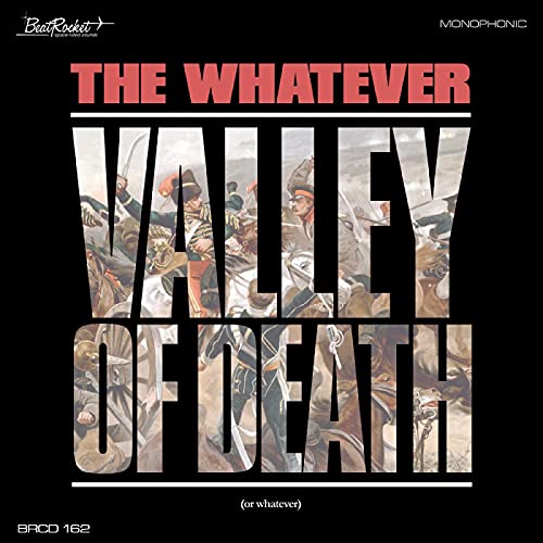 The Whatever/Valley Of Death (Or Whatever)@10 Inch Vinyl@I'M Talkin' 'Bout You