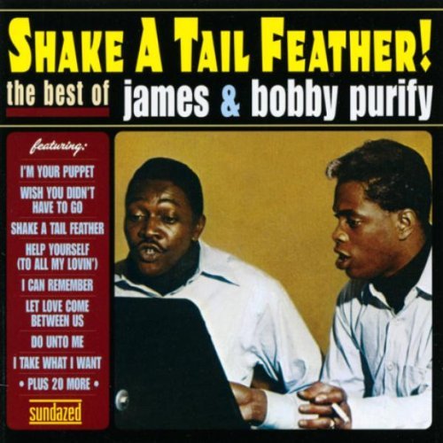 James & Bobby Purify Shake A Tail Feather! The Best 