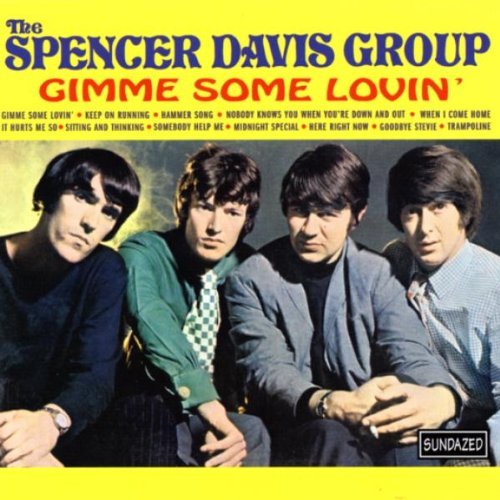 Spencer Davis Group Gimme Some Lovin' 