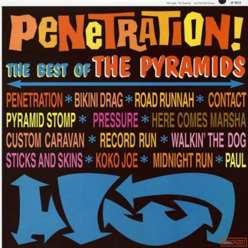 Pyramids/Penetration!/Best Of Sundazed
