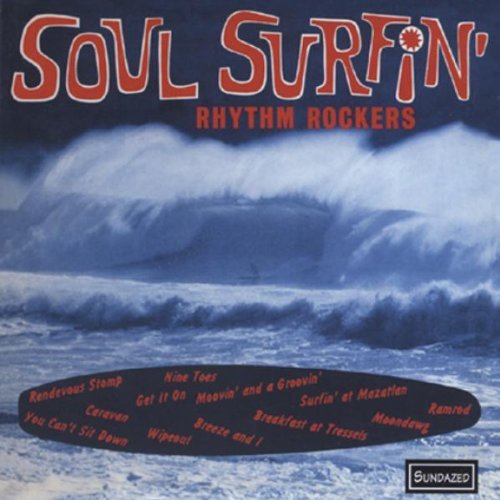Rhythm Rockers/Soul Surfin'