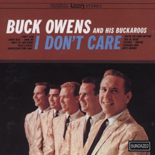 Buck Owens/I Don'T Care