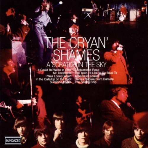 Cryan' Shames/Scratch In The Sky@Incl. Bonus Tracks