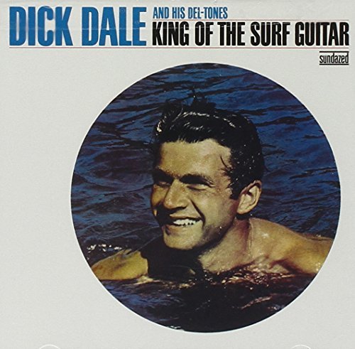 Dick Dale/King Of The Surf Guitar