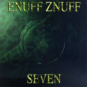 Enuff Z'Nuff/Seven