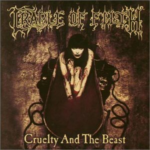 Cradle Of Filth/Cruelty & The Beast