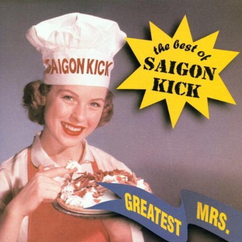 Saigon Kick/Greatest Mrs.-Best Of Saigon K
