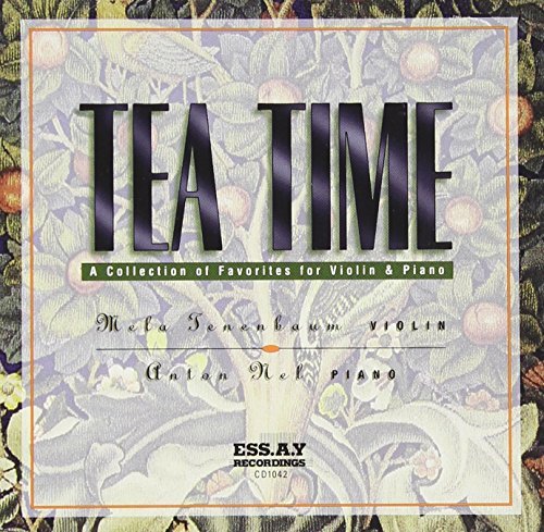 Mela Tenenbaum Tea Time Tenenbaum (vn) Nel (pno) 