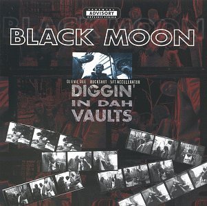 BLACK MOON/DIGGIN IN DAH VAULTS
