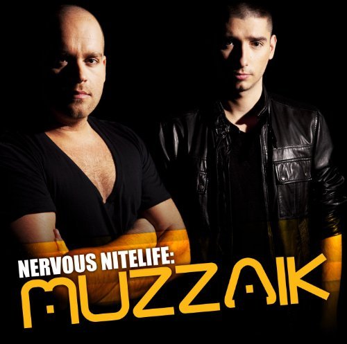 Muzzaik/Nervous Nitelife: Muzzaik
