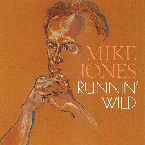 Mike Jones/Runnin Wild