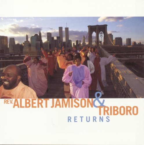 Rev. Albert & Tri-Boro Jamison/Returns!