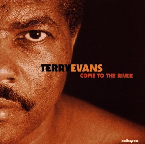 Terry Evans/Come To The River