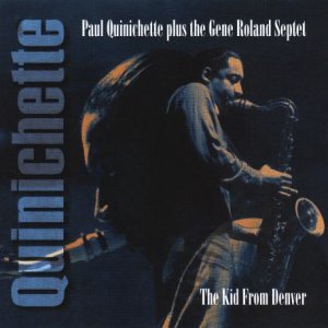 Paul Quinichette/Kid From Denver