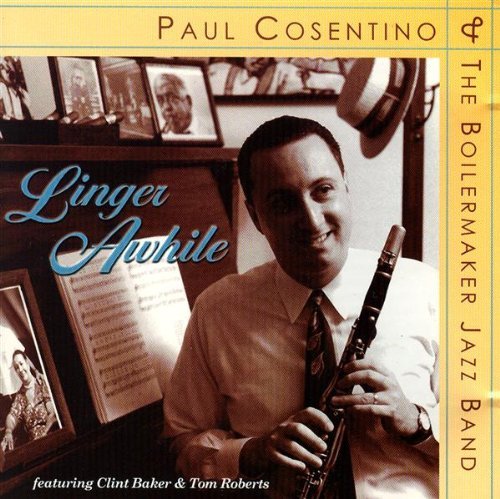 Paul & Boilermaker J Cosentino/Linger Awhile