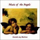 Gerald Jay Markoe/Music Of The Angels