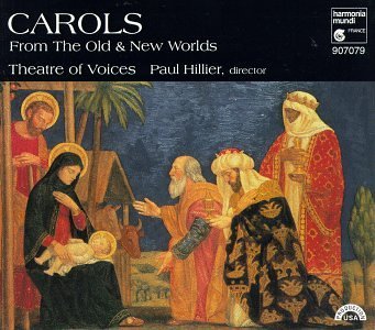 Carols From The Old & New Worl/Carols From The Old & New Worl@Hiller/Theatre Of Voices