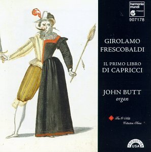 G. Frescobaldi/Primo Libro Di Capricci@Butt*john (Org)