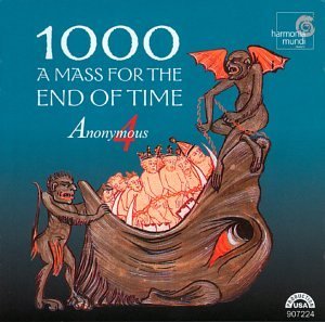 Anonymous 4/1000-A Mass For The End Of Tim@Anonymous 4