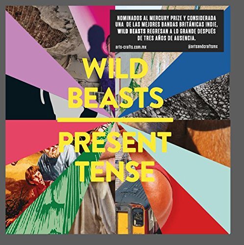 Wild Beasts/Present Tense