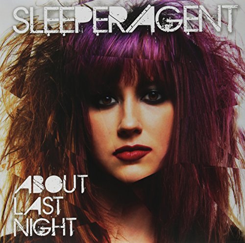 Sleeper Agent/About Last Night
