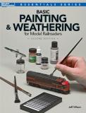 Jeff Wilson Basic Painting & Weathering For Model Railroaders 0002 Edition; 