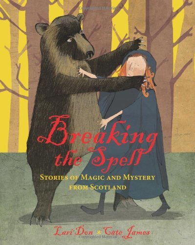 Lari Don Breaking The Spell Stories Of Magic And Mystery From Scotland 