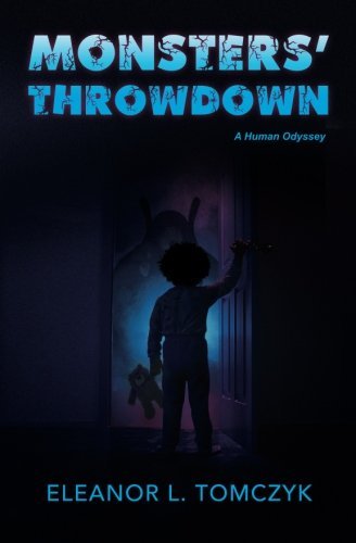 Eleanor L. Tomczyk Monsters' Throwdown A Human Odyssey 