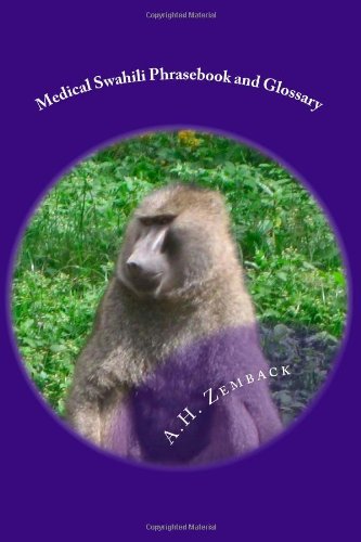 A. H. Zemback Medical Swahili Phrasebook And Glossary 