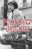 Daniel Ford Poland's Daughter How I Met Basia Hitchhiked To Italy And Learned 