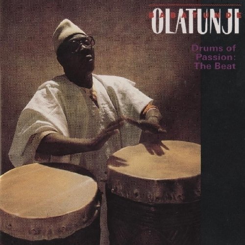 OLATUNJI,BABATUNDE/DRUMS OF PASSION: THE BEAT