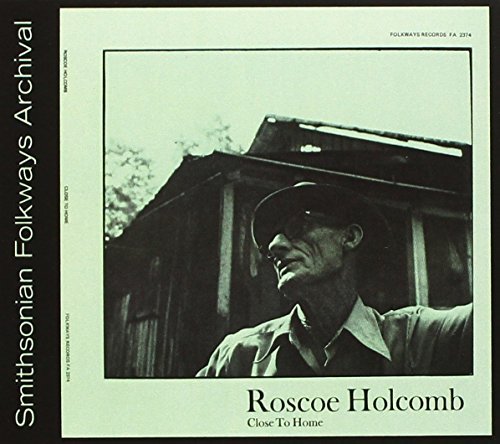 HOLCOMB,ROSCOE/CLOSE TO HOME