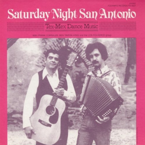 Corrales/King/Los Folkeros Gro/Saturday Night San Antonio: Te@Cd-R