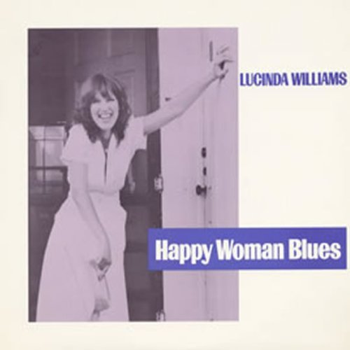 Lucinda Williams/Happy Woman Blues