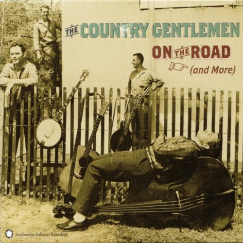 COUNTRY GENTLEMEN/ON THE ROAD & MORE