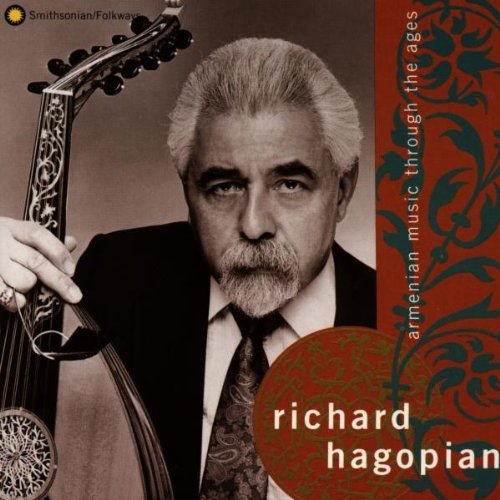 Richard Hagopian/Armenian Music Through The Age