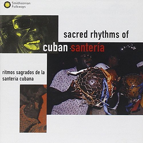Sacred Rhythms Of Cuban Santer/Sacred Rhythms Of Cuban Santer