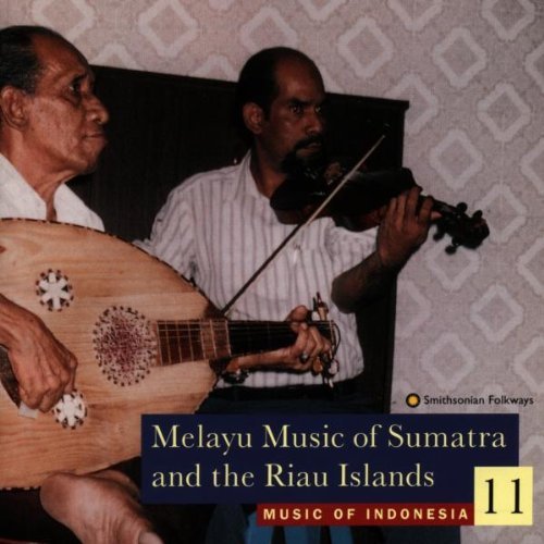 Music Of Indonesia 11/Melayu Music Of Sumatra & The