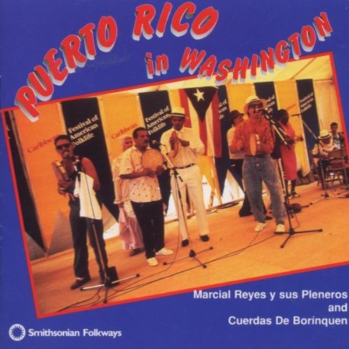 Marcial Y Sus Pleneros D Reyes/Puerto Rico In Washington