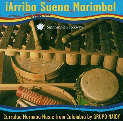 Grupo Naidy/Arriba Suena Marimba! Currulao