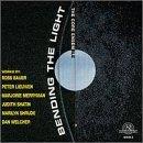 Bending The Light Bending The Light Bauer Lieuwen Meeeyman Shatin Strude Welcher 