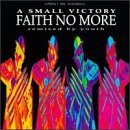 Faith No More/Small Victory