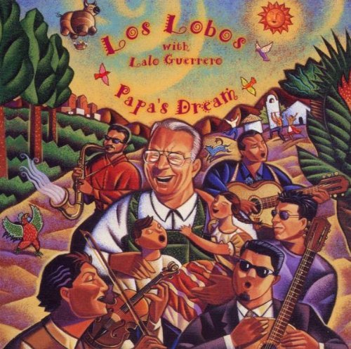 Los Lobos/Papa's Dream
