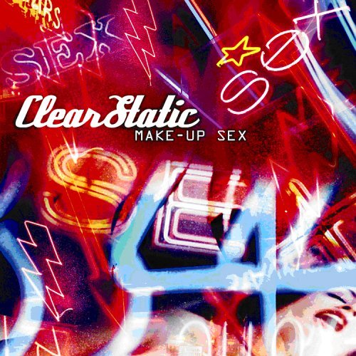 Clear Static/Make-Up Sex