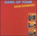 GANG OF FOUR/ENTERTAINMENT!