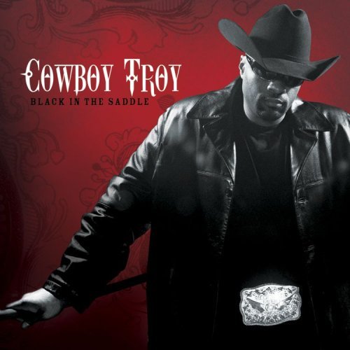 Cowboy Troy/Black In The Saddle